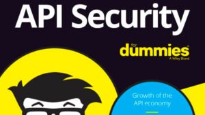 1. API Security for Dummies