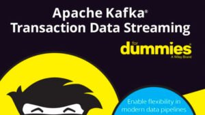 3. Apache Kafka for Dummies