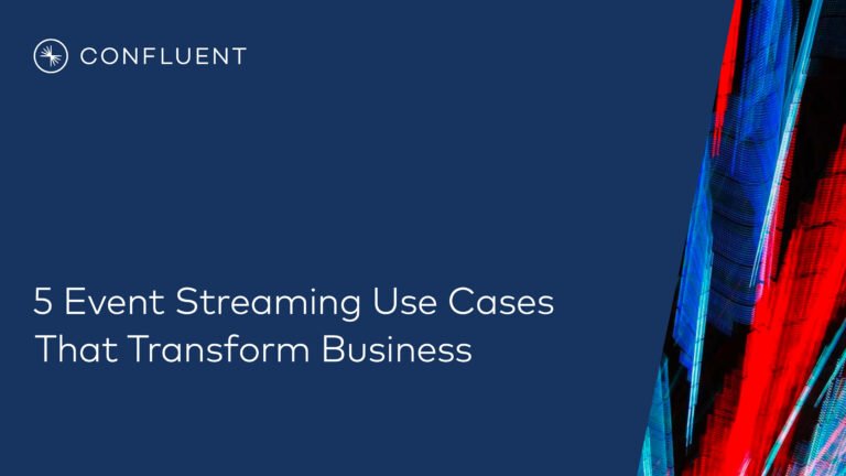 5 Event Streaming Use Cases That Transform Business